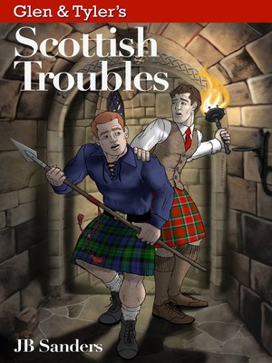 cover image of Glen & Tyler's Scottish Troubles (Glen & Tyler's Adventures Book 2)